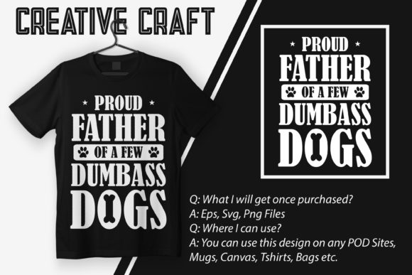Proud Father of a Fw Dumbass Dog