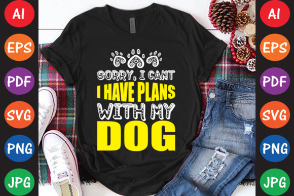 Sorry I Can’t — I Have Plans with My Dog